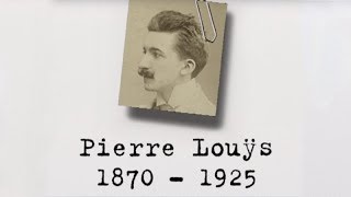 PIERRE LOUŸS 18701925 – Un siècle décrivains 2000 [upl. by Etnoek]