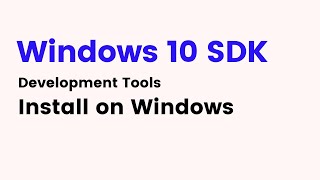 Windows 10 SDK  How do I install Windows 10 SDK [upl. by Peggie91]