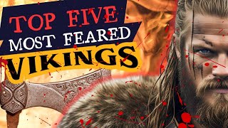 Top 5  Most Feared and Famous Viking Warriors [upl. by Nassah]