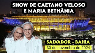 SHOW de CAETANO e BETHÂNIA em SALVADOR [upl. by Sauder]