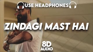 EMIWAY BANTAI  ZINDAGI MAST HAI  8D AUDIO🎧 PROD BY TONY JAMES  LYRICS [upl. by Norrag]