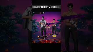 Brother voice ❤️ freefire [upl. by Jagir]