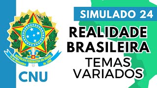 Simulado 24  Realidade Brasileira  Temas Variados  Concurso Nacional Unificado [upl. by Melton992]