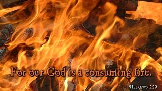 All Consuming Fire  Kent Henry [upl. by Lalittah]