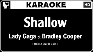 Lady Gaga amp Bradley Cooper  Shallow Karaoke Version  HQ Audio [upl. by Yrojram695]