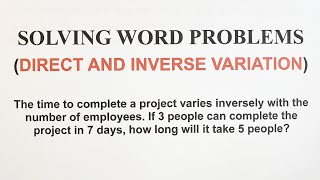 Solving Word Problems Involving DIRECT and INVERSE Variation  Grade 9 Math [upl. by Rocky]