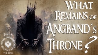 The Secrets of Angband What Remained of Morgoth’s Throne  LOTR LORE [upl. by Aiset]