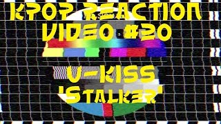 KPop Reaction Video 20  UKISS Stalker [upl. by Effie855]