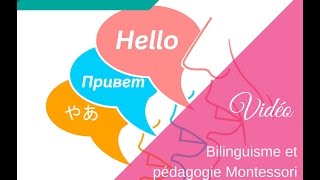 Bilinguisme et pédagogie Montessori [upl. by Kwarteng819]