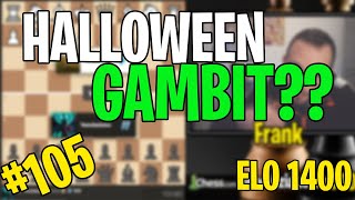 105 HALLOWEEN GAMBIT in ritardo [upl. by Aikaj411]