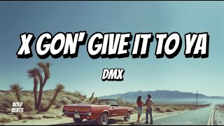 DMX  X Gon’ Give It to Ya Lyrics Video  HipHop Anthem [upl. by Nhguahs]