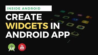 Create widgets for your android app  Android Studio Tutorial [upl. by Moria]