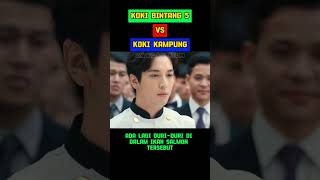 KOKI KAMPUNG VS KOKI BINTANG 5 shorts alurceritafilm [upl. by Auqinat]