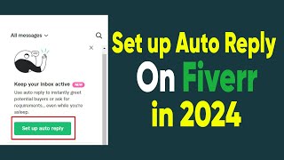 How to set up auto reply on Fiverr in 2024  Fiverr New Update  Freelance2Success  Fiverr 2024 [upl. by Fiedling]