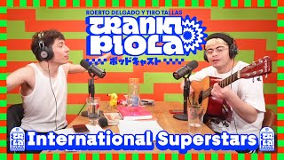 TRANKI PIOLA  International Superstars  EP 18 [upl. by Annoerb]