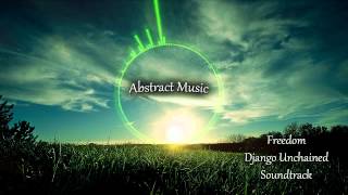 Freedom ´Django Unchained Soundtrack HQHD [upl. by Saville]