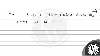 Sulphur trioxide is prepared by the following two reactions \ \beginarrayl \mathrmS8 [upl. by Aleck]