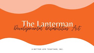 Wednesday Webinar Series The Lanterman Developmental Disabilities Act [upl. by Anor]