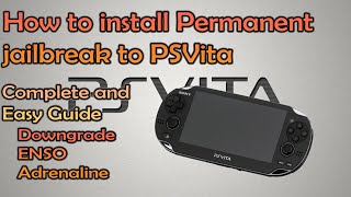 How to Jailbreak PSVita  Permanent  Fast and Easy Guide [upl. by Eirual]