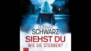 Gunnar Schwarz  Rubens amp Wittmann 02  Siehst du wie sie sterben  Krimis Thriller Hörbuch [upl. by Charlie950]