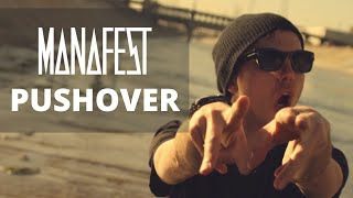 Manafest  Pushover Official Music Video [upl. by Kwabena]