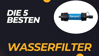 Die 5 Besten Outdoor Wasserfilter im Test 2024 [upl. by Enelav]