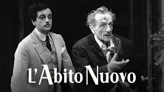 L’abito nuovo – Commedia di Luigi Pirandello e Eduardo de Filippo1964 [upl. by Ekul]