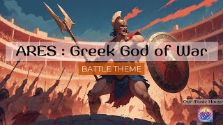 Ares Greek God of War  Intense Battle Music” [upl. by Selym]