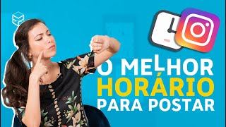 MELHOR Horário para Postar no Instagram TUTORIAL PRÁTICO [upl. by Lindberg]