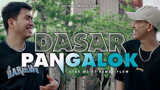 DASAR PANGALOK  DASAR PEMBOHONG   UTAK MC FT REMBY FLOW  OFFICIAL MUSIC VIDEO [upl. by Timi410]