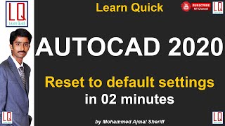 AutoCAD 2020  Reset to Default Settings  Tutorial  Learn Quick  by Sheriff [upl. by Gio]