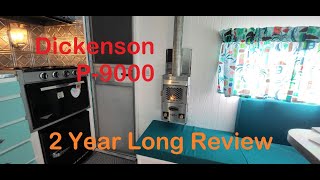 Long Term Review of DIckinson P9000 LP Heater [upl. by Nylra699]