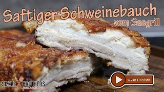 Schweinebauch vom Gasgrill  XXL Krustenbraten [upl. by Longwood]