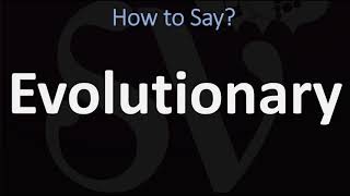 How to Pronounce Evolutionary CORRECTLY [upl. by Yerd]