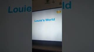 louies world [upl. by Anahsar286]