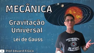 Gravitação 11  Lei de Gauss [upl. by Dunseath]