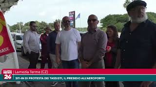 Lamezia Terme Sitin di protesta dei tassisti il presidio allaeroporto [upl. by Ecnerrat]