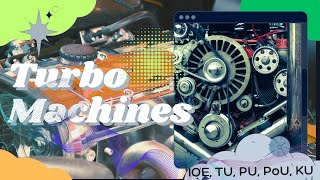 Turbo Machines IOE  BME  Chapter 1 Introduction [upl. by Busby]