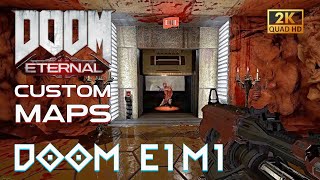 DOOM Eternal Custom Maps  DOOM E1M1 [upl. by Triley481]