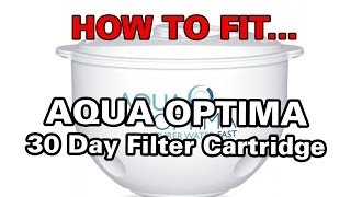 How to fit your Aqua Optima Water Filter Cartridge [upl. by Ethyl144]