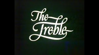 Omnibus The Treble  BBC 1 1985 [upl. by Alburg]