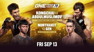 ONE Friday Fights 79 Kongchai vs Abdulmuslimov [upl. by Euqina]