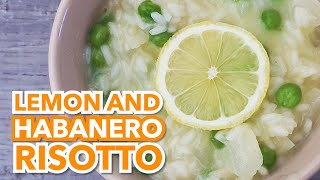 Lemon and Habanero Risotto [upl. by Sevein]