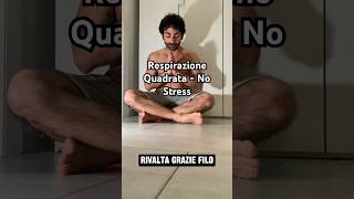 Respirazione Quadrata  Thanks Filippo Rivalta breathing relax recovery [upl. by Llerreg370]