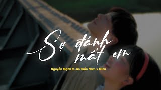 Sợ Đánh Mất Em  Nguyễn Mạnh x Jin Tuấn Nam x Minn「Lofi Version by 1 9 6 7」 Audio Lyrics Video [upl. by Lav]