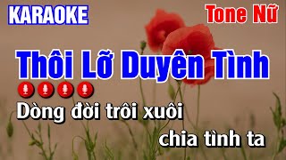 Thôi Lỡ Duyên Tình Karaoke Tone Nữ  Karaoke AK [upl. by Cherilynn]