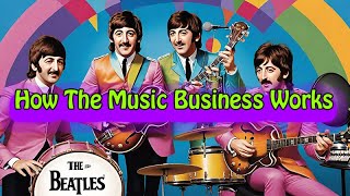 How the Music Business Works [upl. by Lodie572]