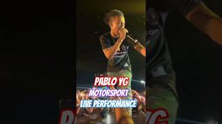 PABLO YG  MOTORSPORT LIVE PERFORMANCE [upl. by Gass]