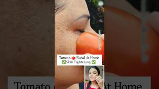 Tomato 🍅 Facial For Skin Tightening Skin Whitening Tips 💯 shorts skincare ytshorts [upl. by Hall]