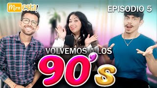 🔴 Recordando los 90s  PODCAST  MIRAESTA 05 🔴 [upl. by Llezom]